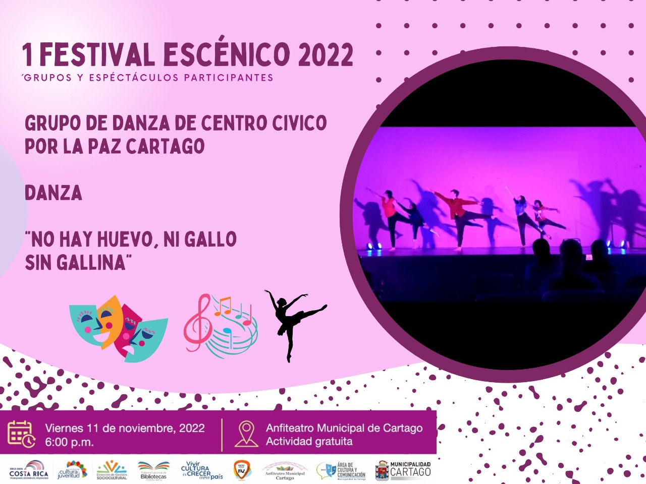 Vení al I Festival Escénico Cartago 2022 Dirección de Cultura